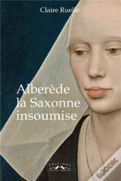 Alberede, La Saxonne Insoumise
