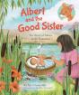 Albert And The Good Sister - Preview