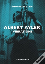 Capa do artigo Albert Ayler - Vibrations