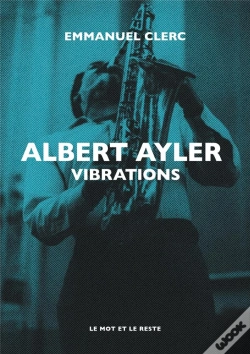 Capa do artigo Albert Ayler - Vibrations
