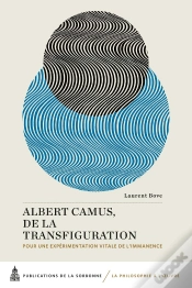 Capa do artigo Albert Camus, De La Transfiguration : Pour Une Expérimentation Vitale De L