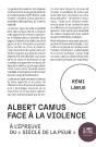 Albert Camus Face À La Violence : À L'Épreuve Du « Siècle De La Peur » - Preview