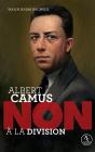 Albert Camus : Non À La Division - Preview