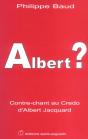 Albert ? Contre-Chant Au Credo D'Albert Jacquard - Preview