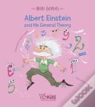 Albert Einstein And His General Theory