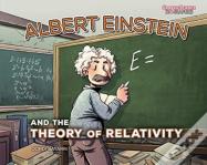 Albert Einstein And The Theory Of Relativity