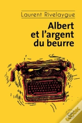 Albert Et L'Argent Du Beurre