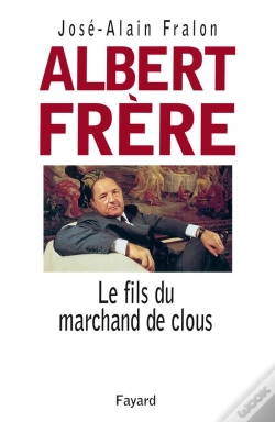 Capa do artigo Albert Frère : Le Fils Du Marchand De Clous