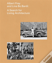 Albert Frey And Lina Bo Bardi