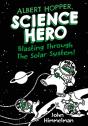 Albert Hopper, Science Hero: Blasting Through The Solar System! - Preview