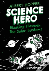 Capa do artigo Albert Hopper, Science Hero: Blasting Through The Solar System!