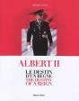 Albert Ii, Le Destin D'Un Règne - Preview