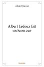 Albert Ledoux Fait Un Burn Out - Preview