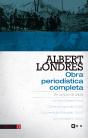 Albert Londres - Obra Periodística Completa. Vol. 3 - Preview
