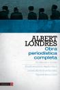 Albert Londres - Obra Periodística Completa. Vol.1 - Preview