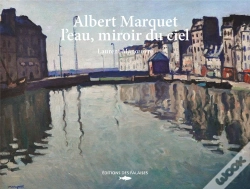 Capa do artigo Albert Marquet, L'Eau, Miroir Du Ciel