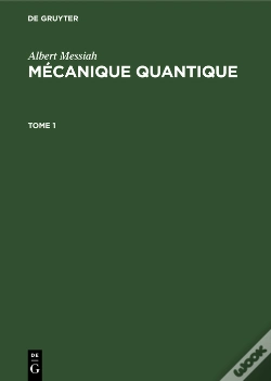 Capa do artigo Albert Messiah: Mécanique Quantique. Tome 1