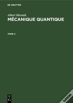 Capa do artigo Albert Messiah: Mécanique Quantique. Tome 2