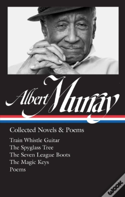 Capa do artigo Albert Murray: Collected Novels & Poems (Loa #304)