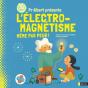 Albert Présente L'Électro-Magnétisme - Preview