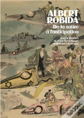 Albert Robida, De La Satire À L'Anticipation