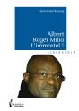 Albert Roger Milla ; L'Immortel ! - Preview