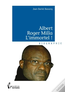 Capa do artigo Albert Roger Milla ; L'Immortel !