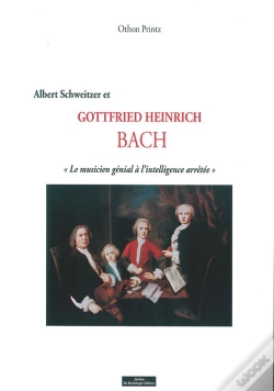 Capa do artigo Albert Schweitzer Et Gottfried Heinrich Bach, Le Musicien Génial À L'Intelligence Arrêtée