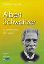 Albert Schweitzer : La Compassion Et La Raison - Preview