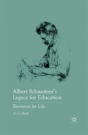Albert Schweitzerâ€™S Legacy For Education - Preview