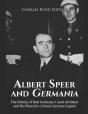 Albert Speer And Germania - Preview