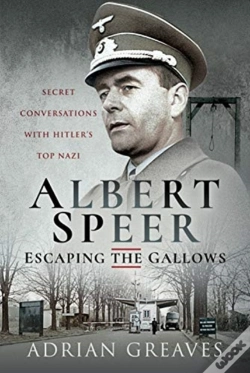 Capa do artigo Albert Speer - Escaping The Gallows