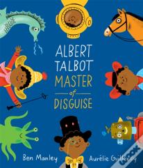 Albert Talbot: Master Of Disguise