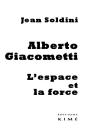 Alberto Giacometti, L'Espace Et La Force - Preview