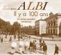 Albi Il Y A 100 Ans - Preview