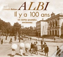 Capa do artigo Albi Il Y A 100 Ans