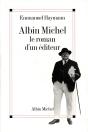 Albin Michel ; Le Roman D'Un Éditeur - Preview