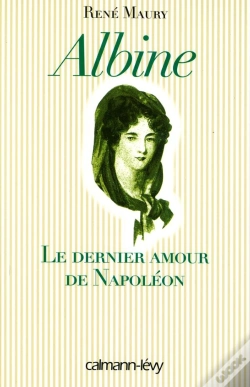 Capa do artigo Albine : Le Dernier Amour De Napoléon