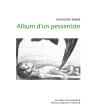 Album D'Un Pessimiste - Preview