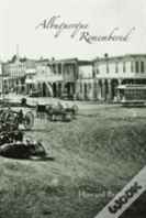 Albuquerque Remembered