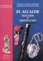 Alcalde, Elección Y Destitución, El - Preview