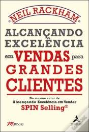 Capa do artigo Alcançando Excelência Em Vendas Para Grandes Clientes