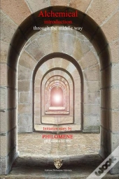 Alchemical Introduction Through The Middle Way - Version Anglaise