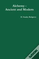Alchemy - Ancient And Modern