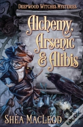 Alchemy, Arsenic, And Alibis