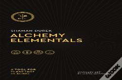 Alchemy Elementals: A Tool For Planetary Healing