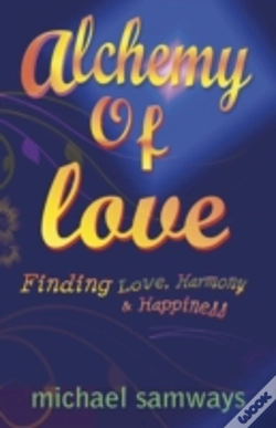Capa do artigo Alchemy Of Love - Finding Love, Harmony And Happiness