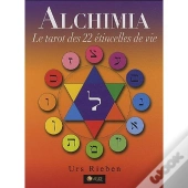Alchimia ; Le Tarot Des 22 Étincelles De Vie