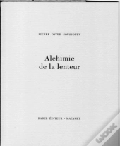 Alchimie De La Lenteur