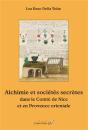 Alchimie Et Sociétés Secrètes Dans Le Comté De Nice Et En Provence Orientale - Preview